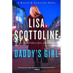 Daddy's Girl: A Rosato and Associates Novel -- Lisa Scottoline